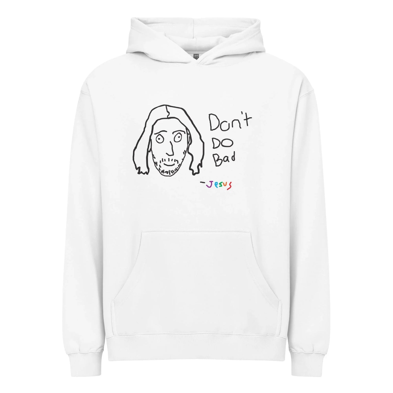 Don't Do Bad Hoodie - Shirtwascash