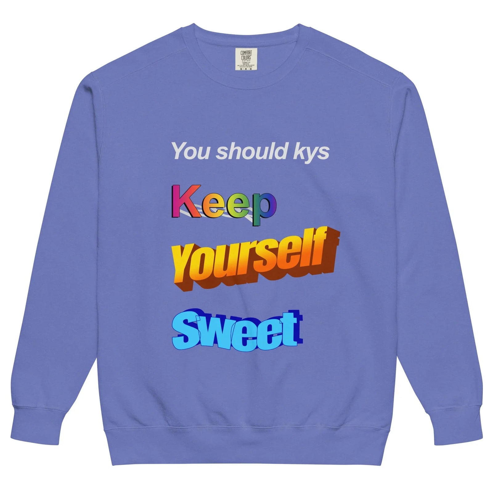 Keep Yourself Sweet Sweatshirt - Shirtwascash