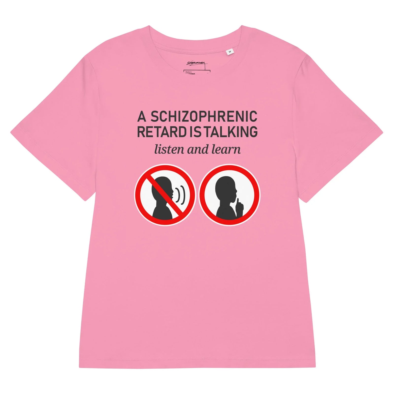 Listen and Learn Women's Tee - The juxtaposition of the vibrant alert red (#DC143C) prohibition icons against the aggressive, capitalized "SCHIZOPHRENIC" typography in deep onyx black (#1A1A1A).