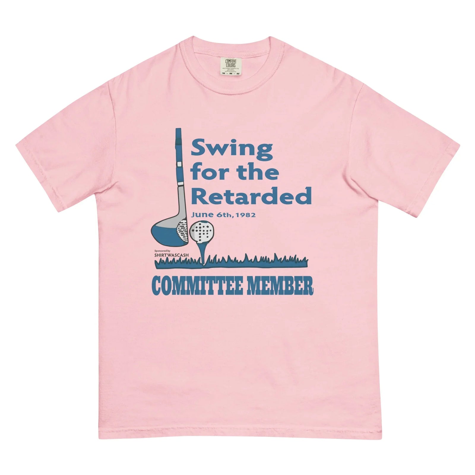 Swing For The Retarded T-Shirt - Shirtwascash