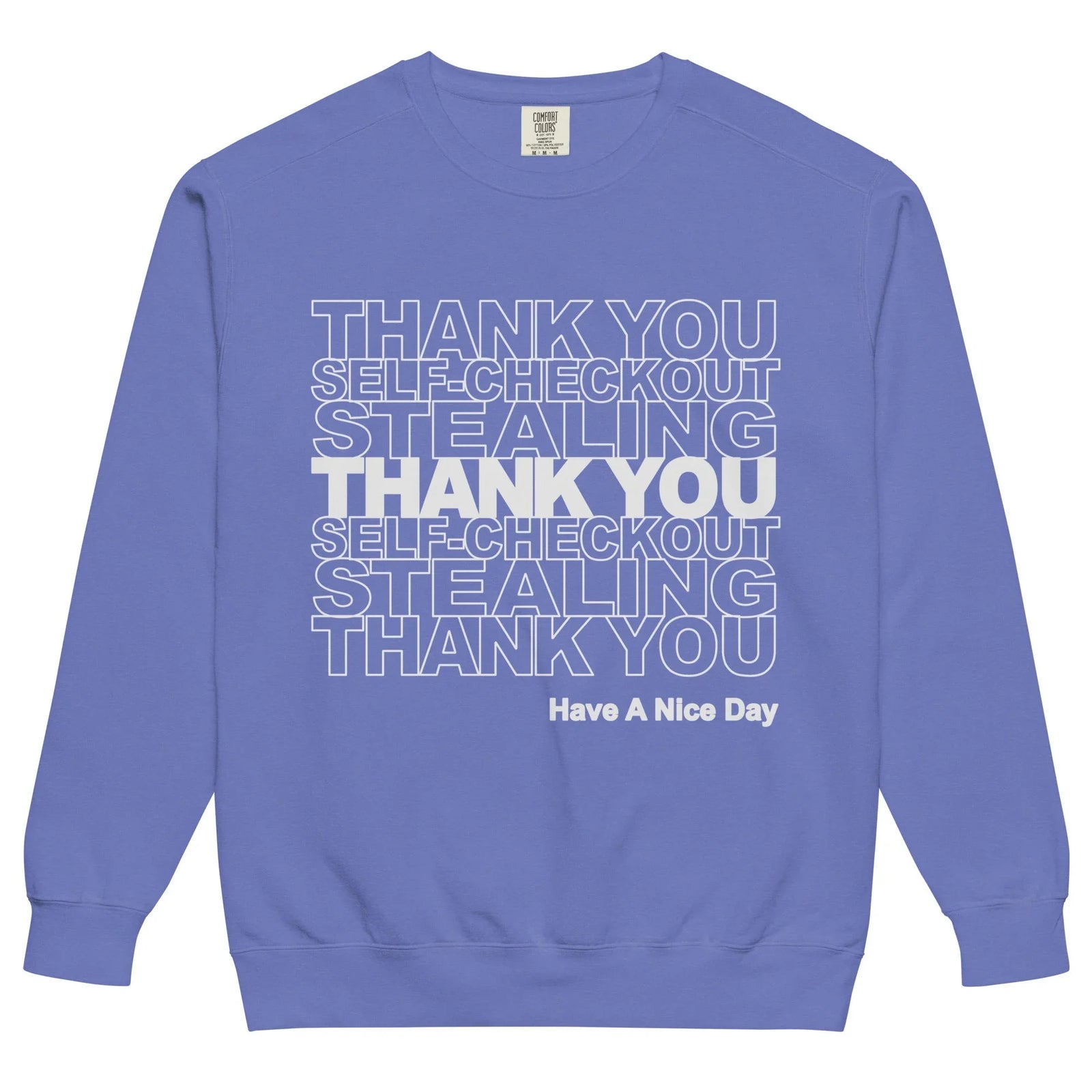 Thank You Stealing Sweatshirt in Washed Terracotta Clay. OEKO-TEX® 100, Eco-Certified Inks, Made-to-Order (Zero Overproduction).