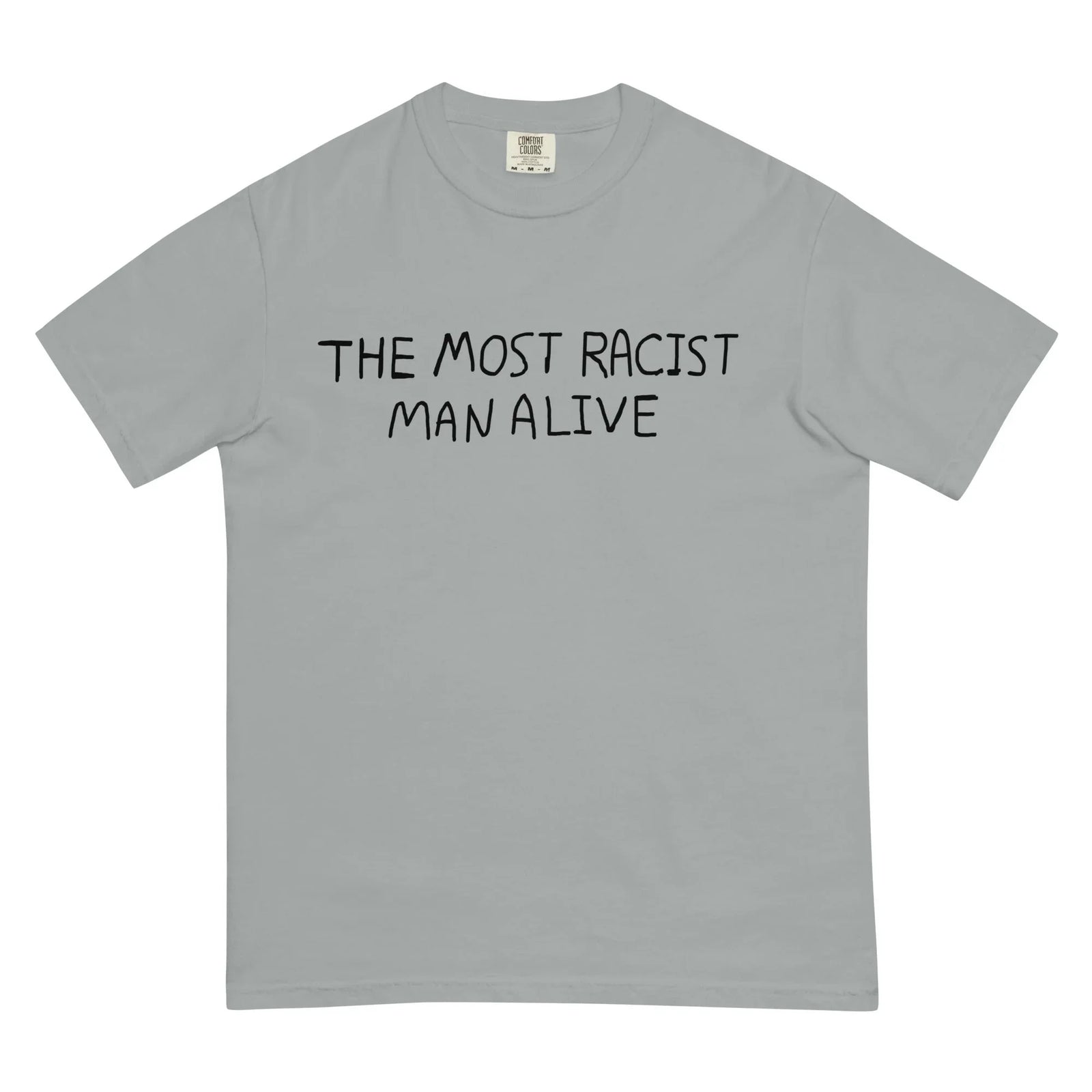 The Most Racist Man Alive T-Shirt - Shirtwascash
