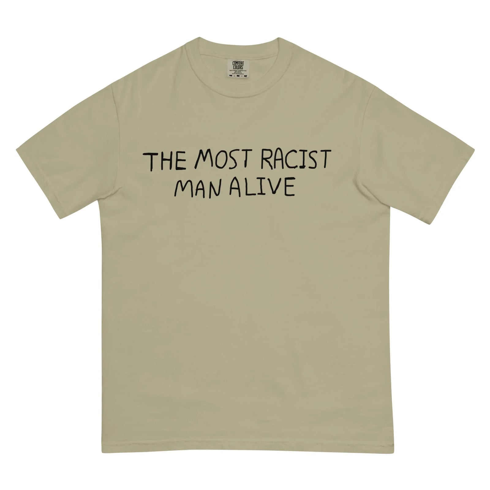 The Most Racist Man Alive T-Shirt - Shirtwascash