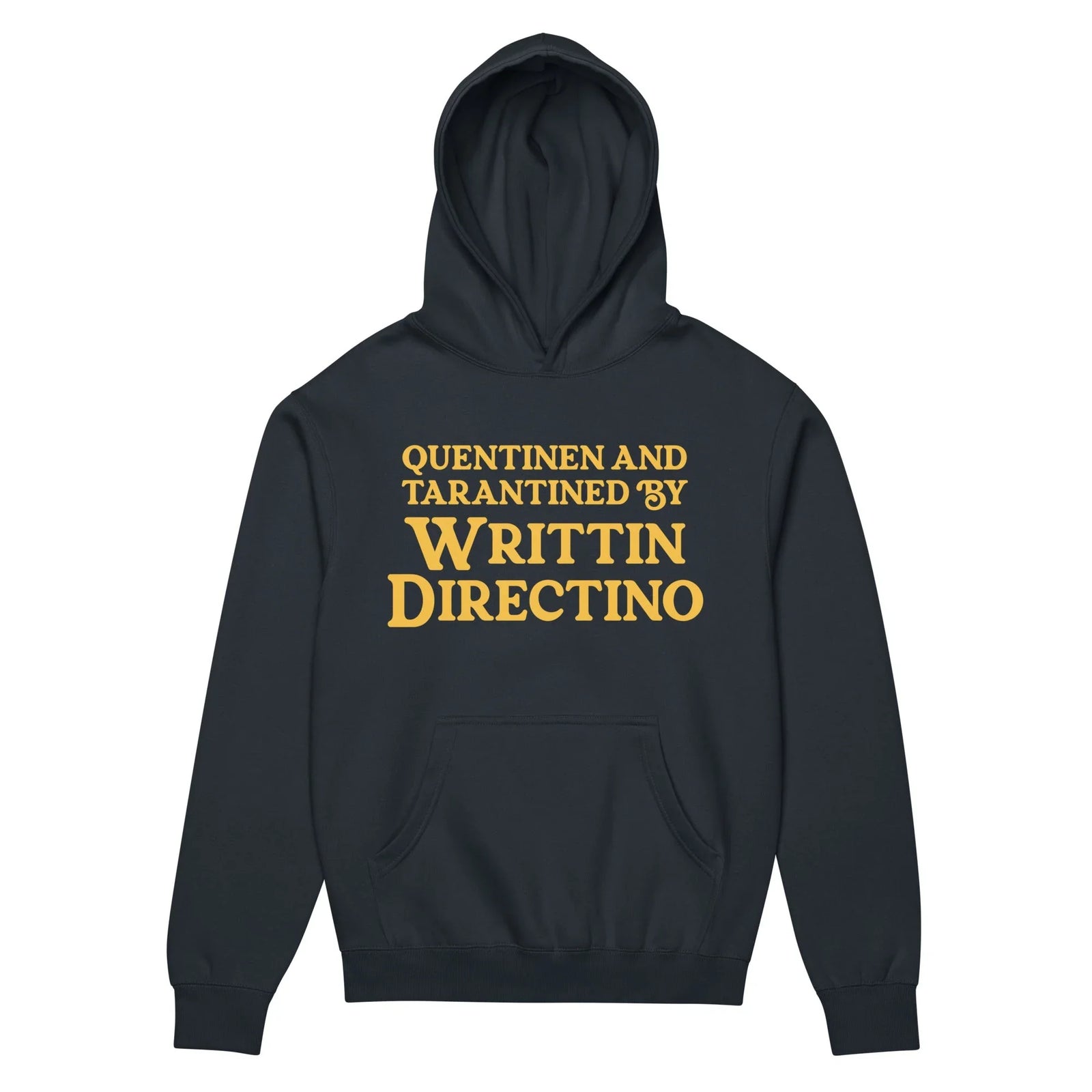 Writtin Directino Hoodie - The specific four-line credit stack in vintage cinematic gold (#FFC300) on a deep void black background (#000000) that mimics the opening title cards of 1970s spaghetti westerns and grindhouse films.