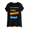Keep It Sweet Womens T-Shirt
