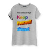 Keep It Sweet Womens T-Shirt