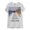 Very Nice Women's T-Shirt - Shirtwascash