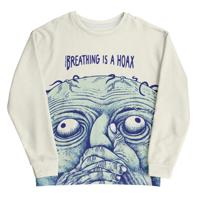 Breathing is a Hoax Sweatshirt - Shirtwascash
