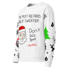 The Most Retard Sweatshirt - Shirtwascash