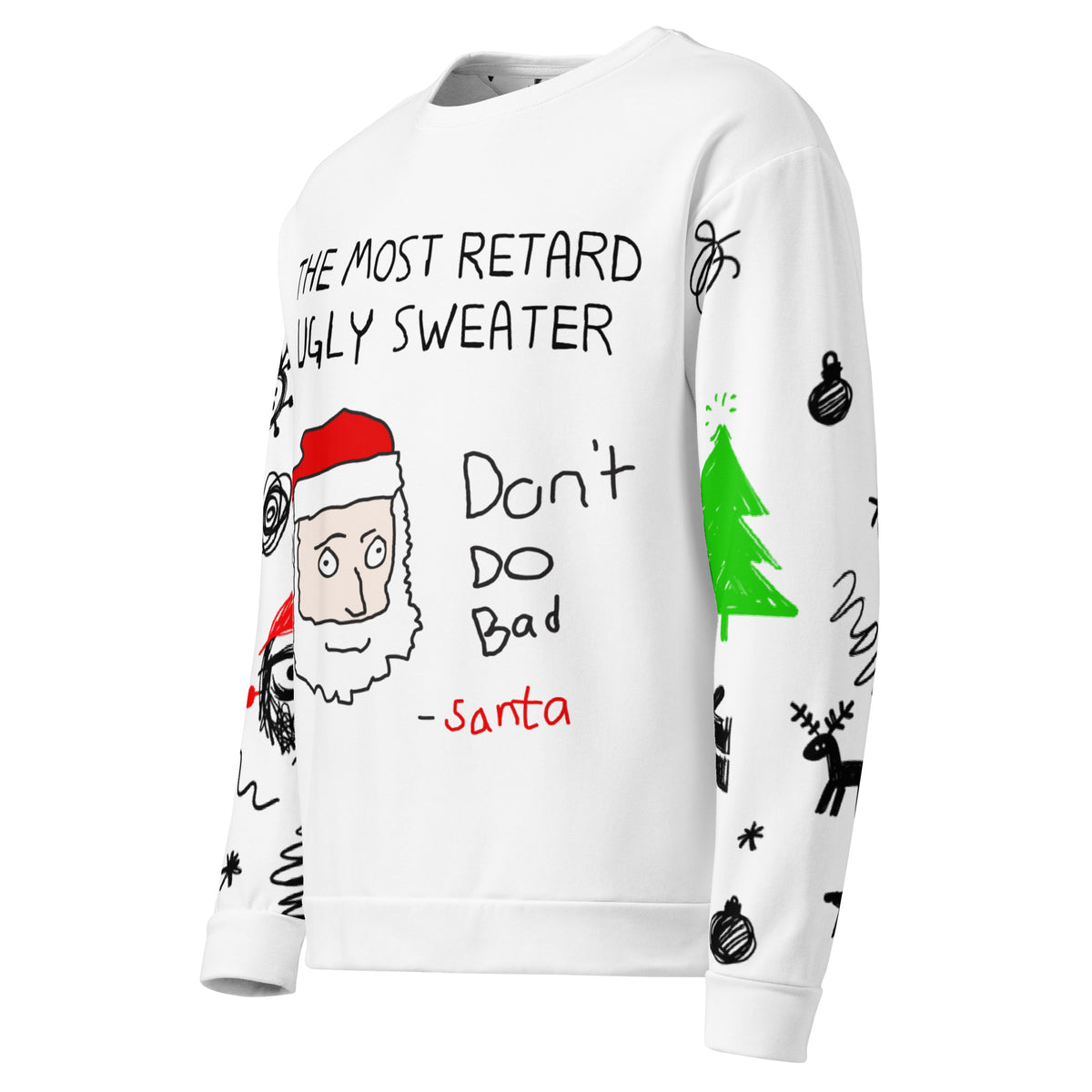 The Most Retard Sweatshirt - Shirtwascash