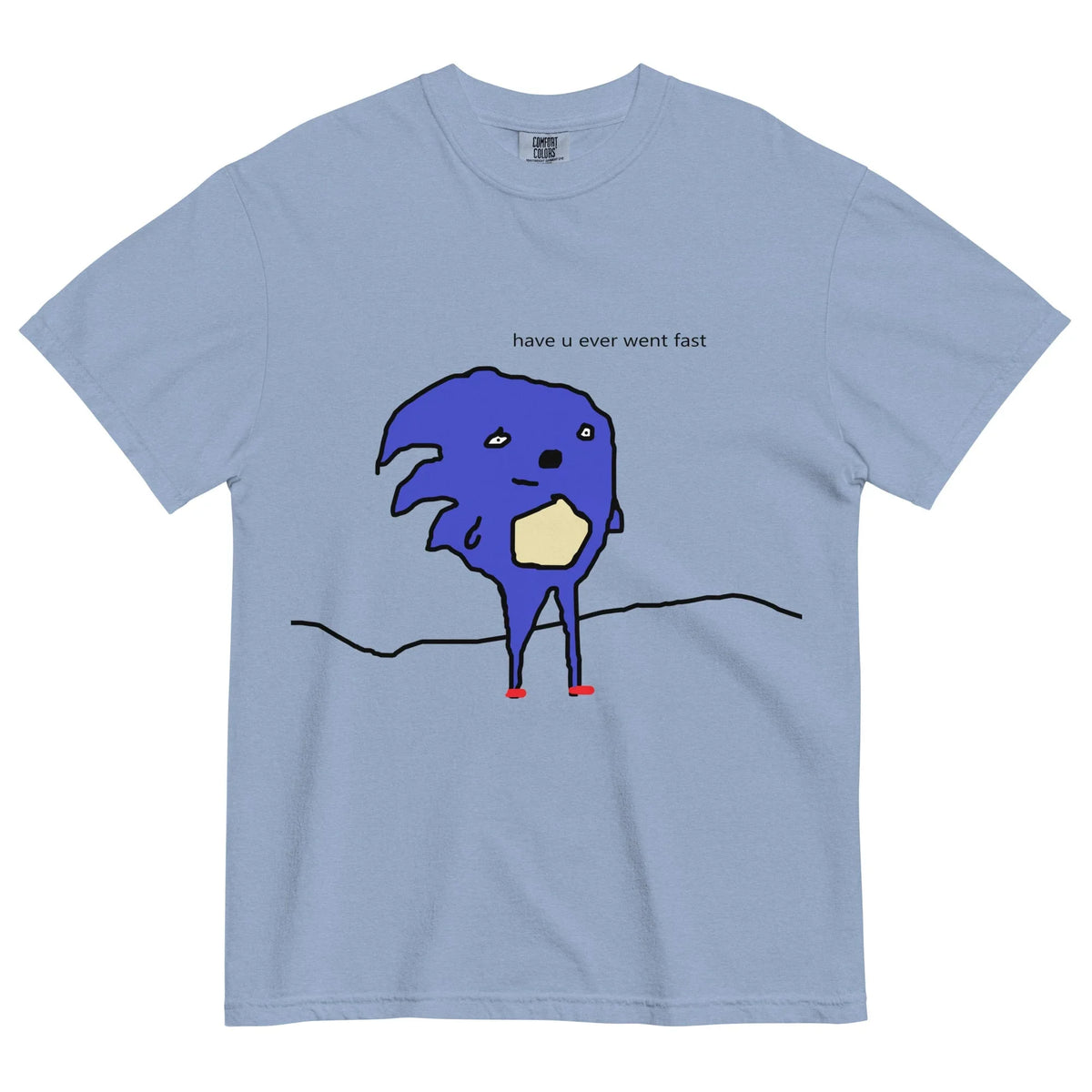 Have u evr went fast T-Shirt in Absurdist Cobalt on White. OEKO-TEX® 100, WRAP Certified, US Cotton Trust Protocol.