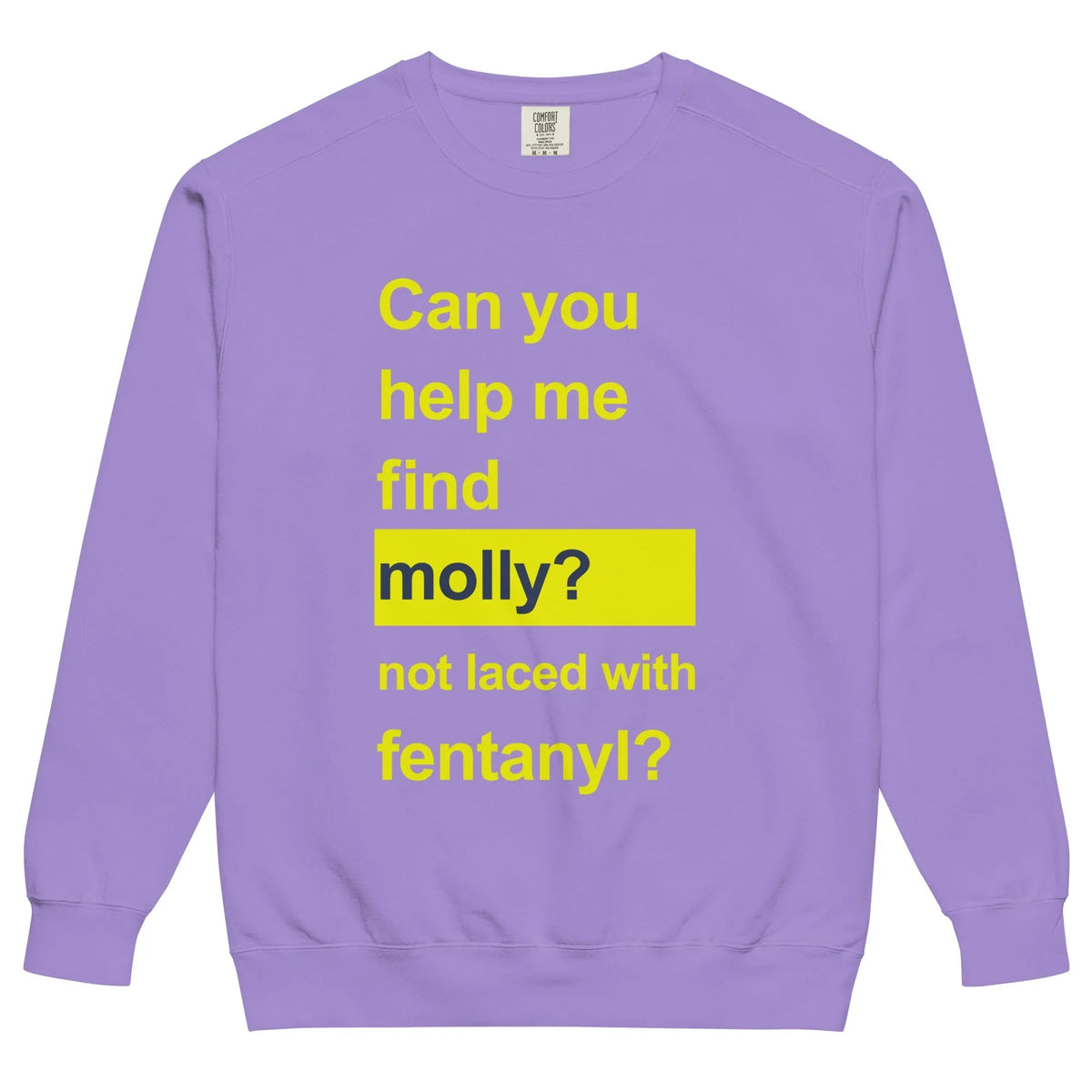 Help Me Find Molly Sweatshirt - Shirtwascash