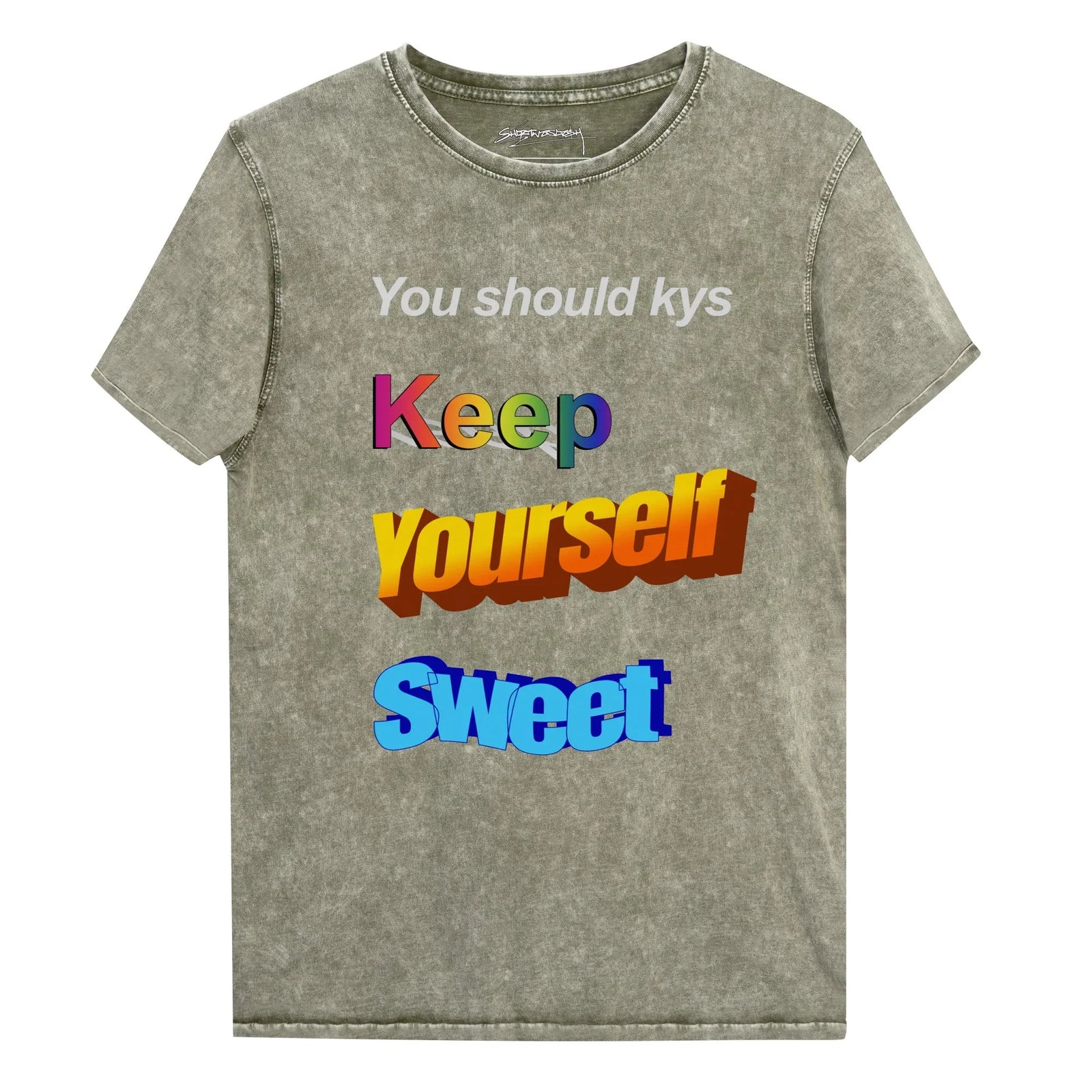 Keep Yourself Sweet T-Shirt in Weathered Brick Mineral Wash. Zero-Crack HD Print, Made-to-Order (Zero Overproduction), Sweatshop-Free Production (US/EU).