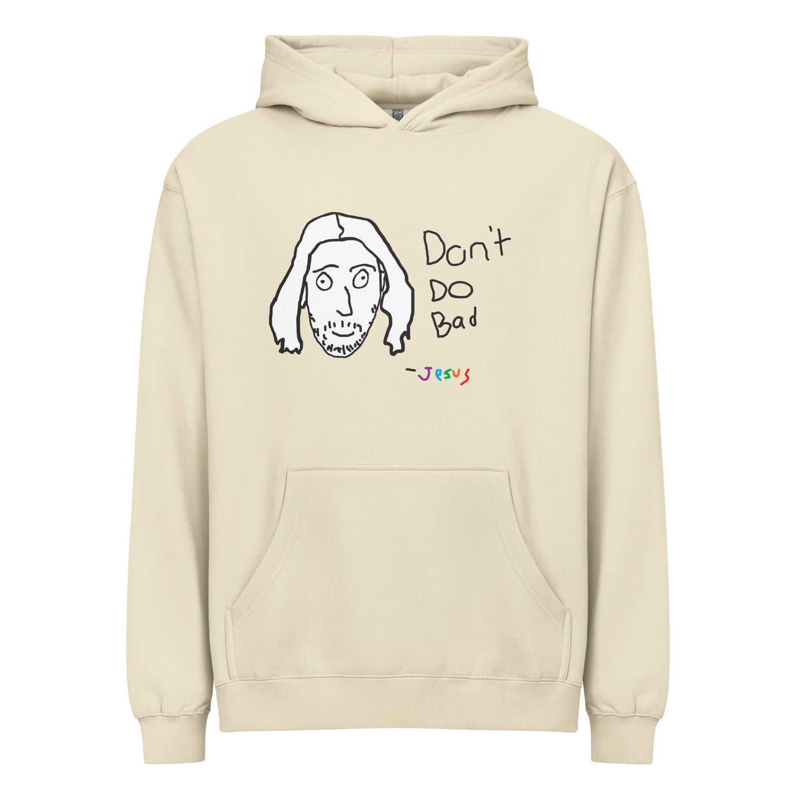 Don't Do Bad Hoodie - Shirtwascash