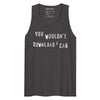 Yes I Would Men's Tank - Shirtwascash