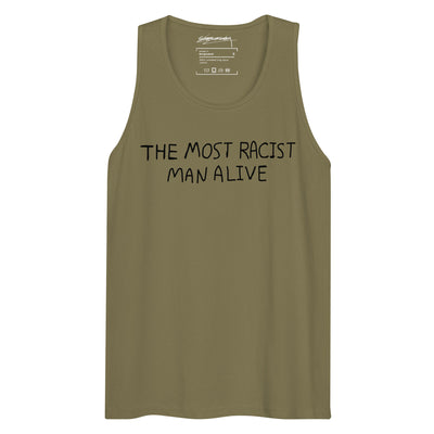 The Most Racist Man Alive Men's Tank - Shirtwascash