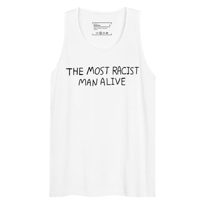 The Most Racist Man Alive Men's Tank - Shirtwascash