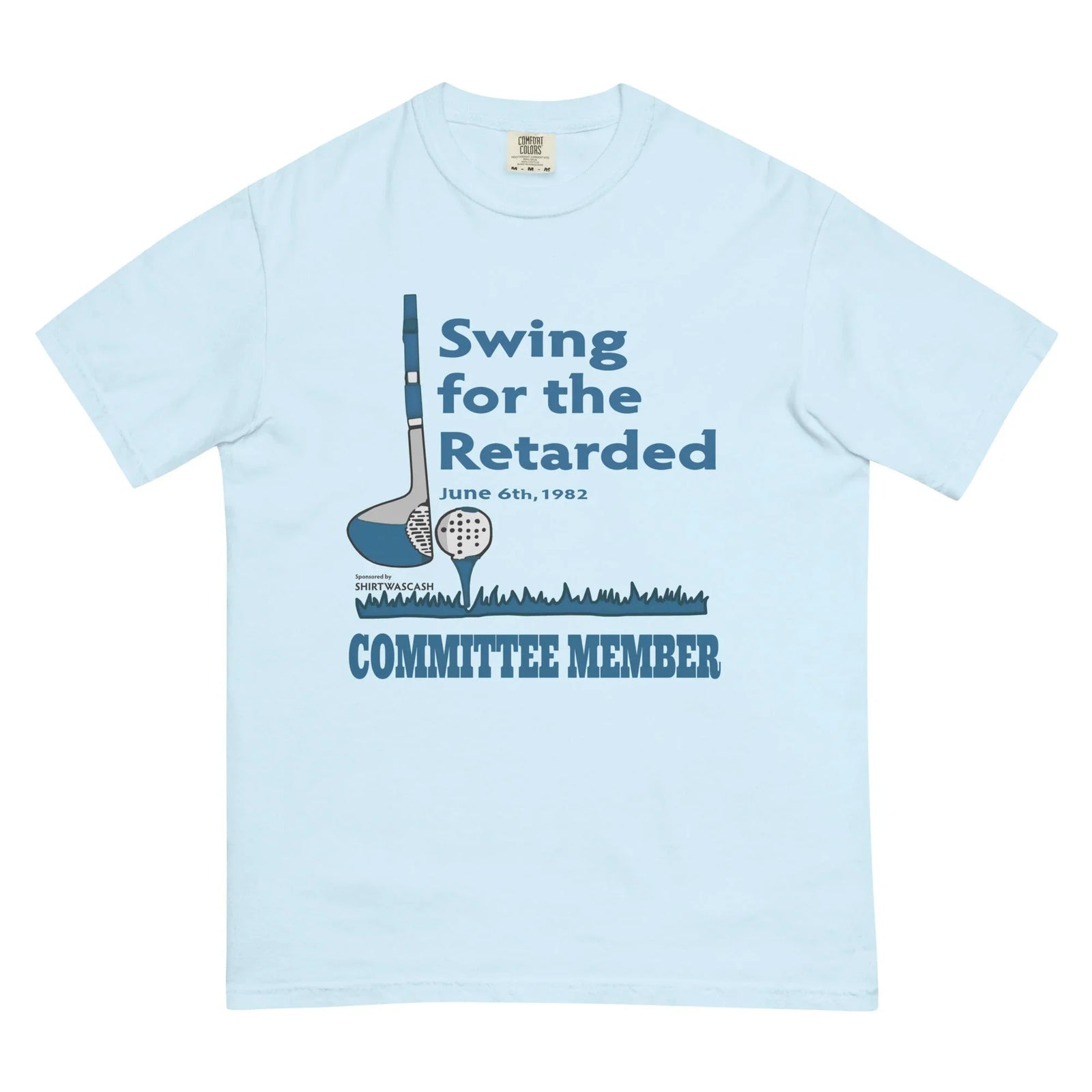 Swing For The Retarded T-Shirt - Shirtwascash
