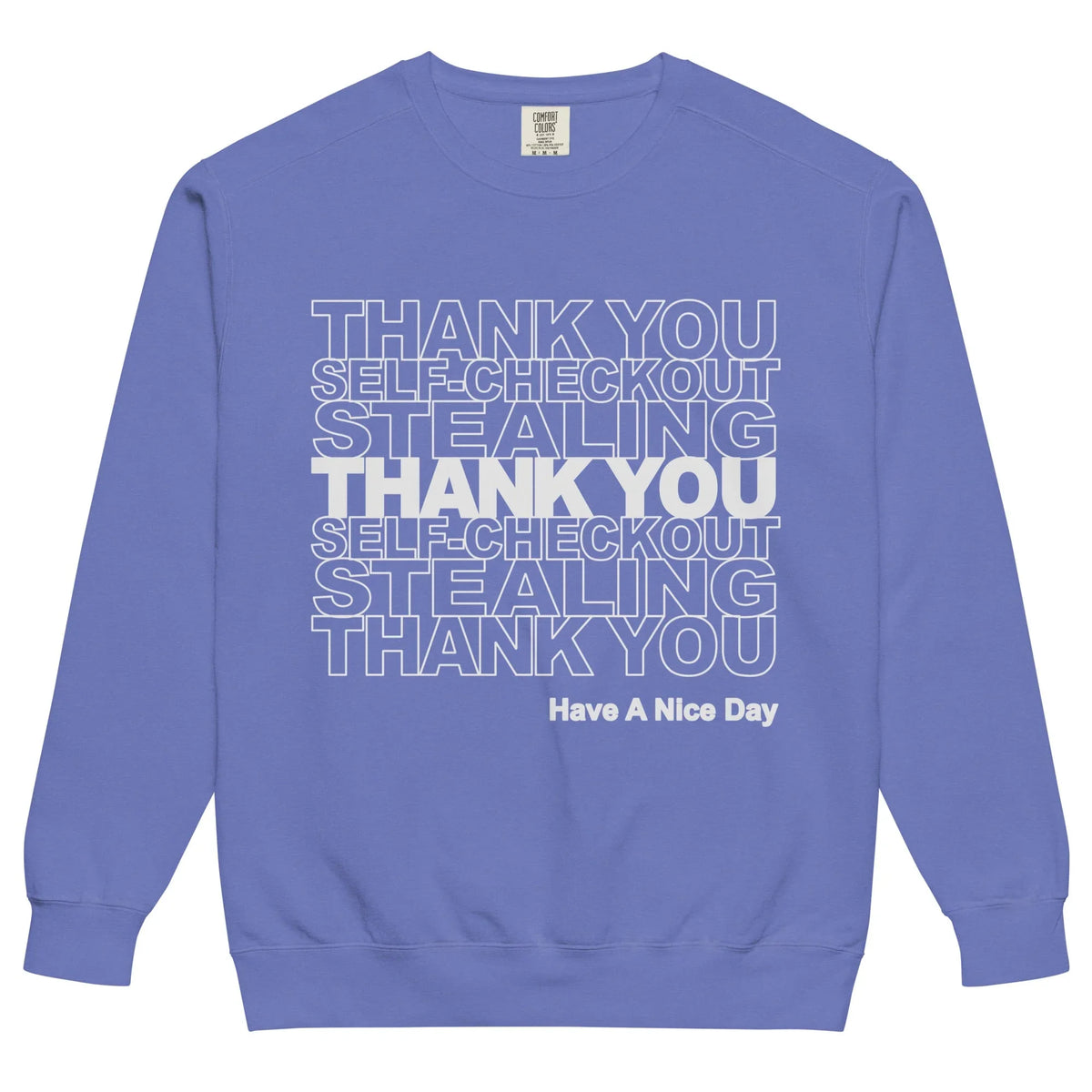 Thank You Stealing Sweatshirt in Washed Terracotta Clay. OEKO-TEX® 100, Eco-Certified Inks, Made-to-Order (Zero Overproduction).