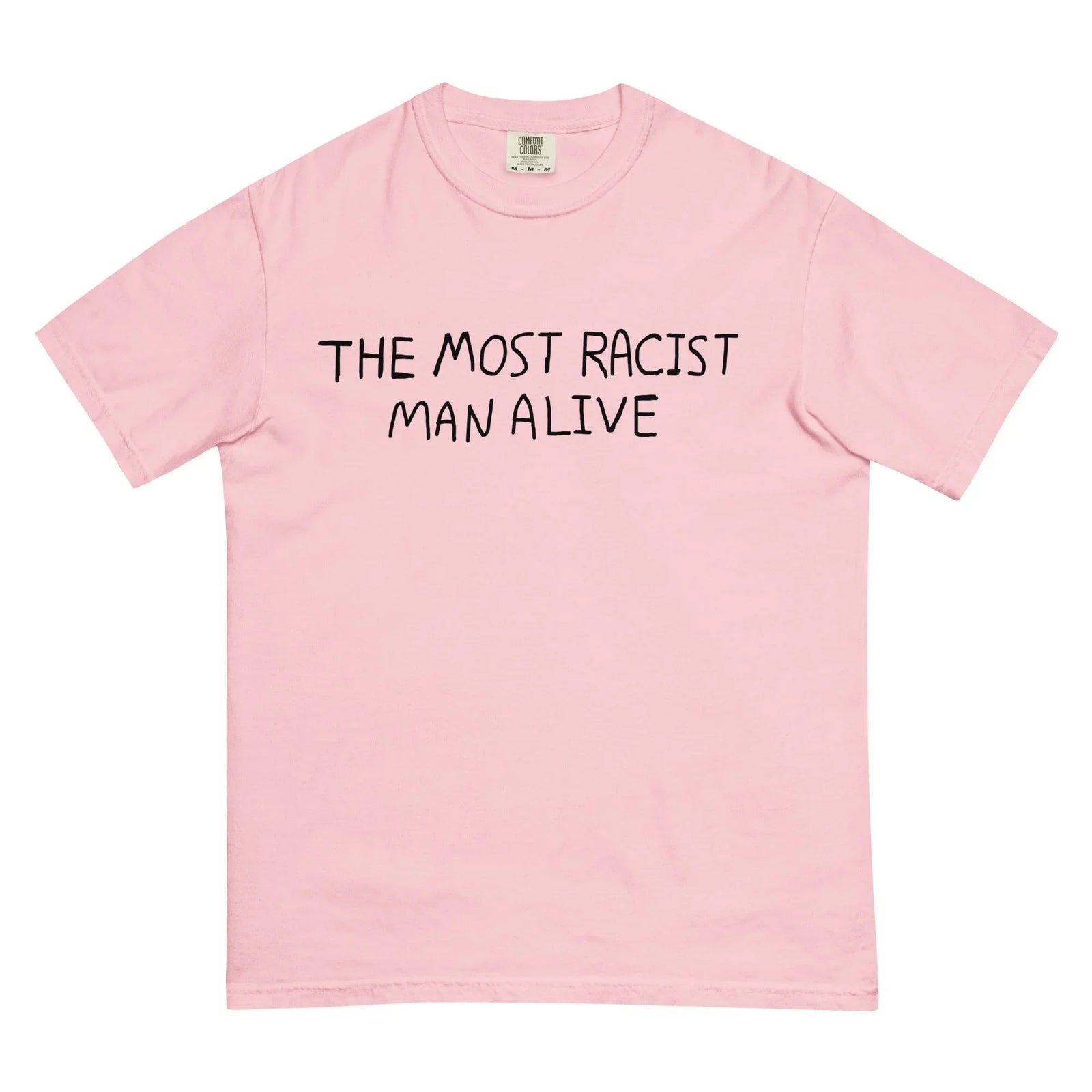 The Most Racist Man Alive T-Shirt - Shirtwascash