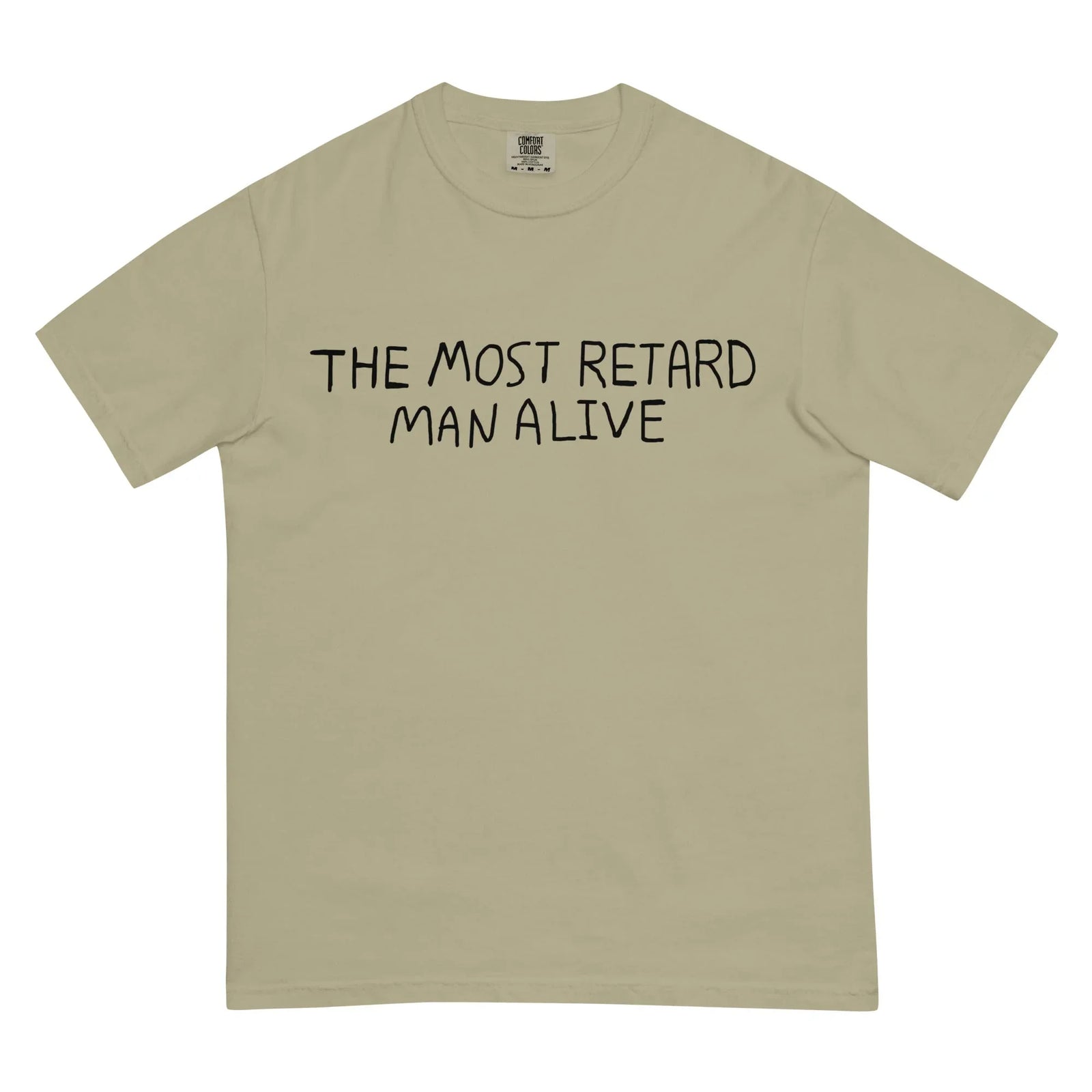 The Most Retard Man Alive T-Shirt - Shirtwascash