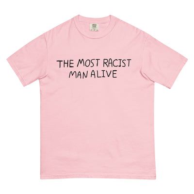 The Most Racist Man Alive T-Shirt - Shirtwascash