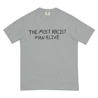 The Most Racist Man Alive T-Shirt - Shirtwascash