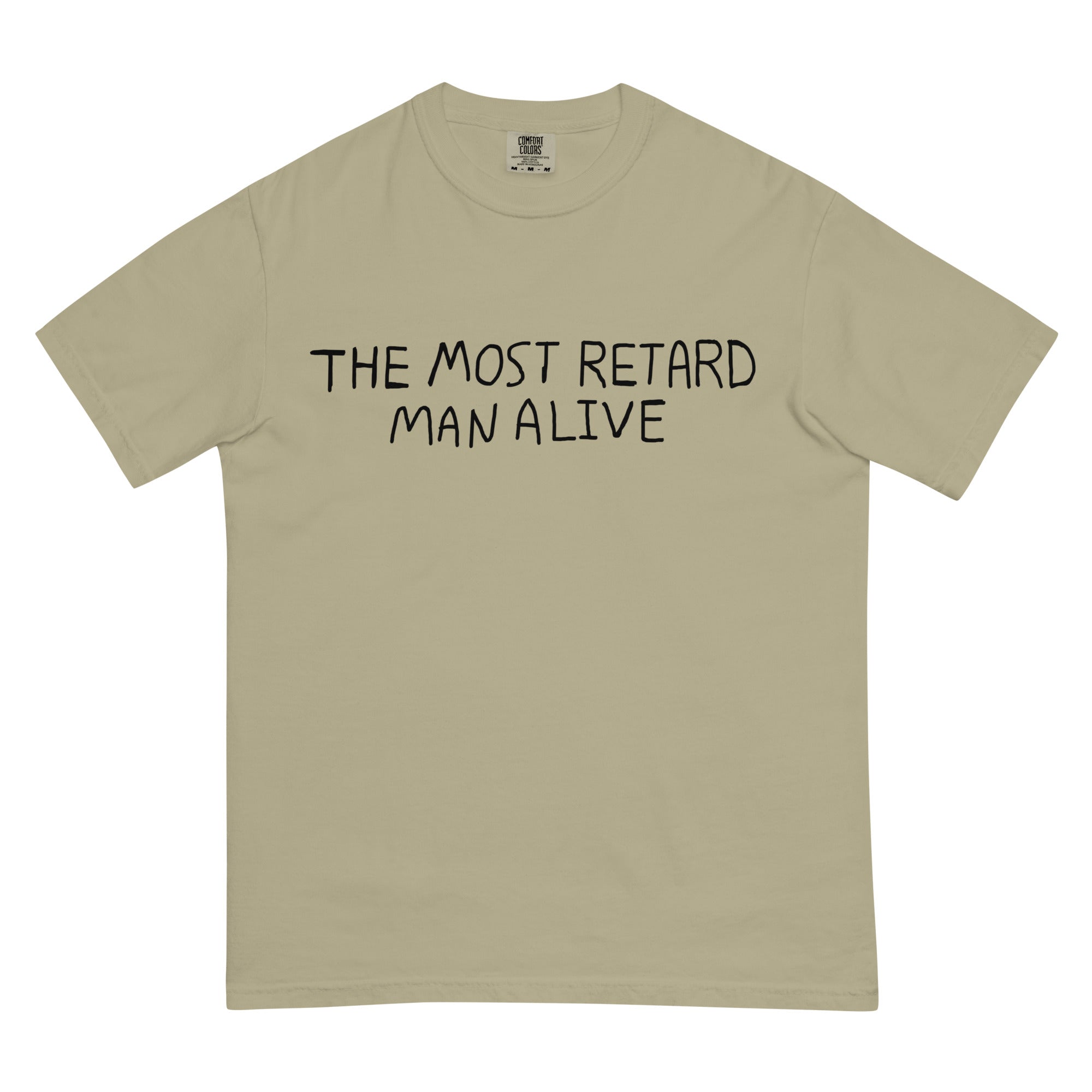 The Most Retard Man Alive T-Shirt - Shirtwascash