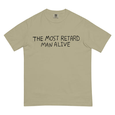 The Most Retard Man Alive T-Shirt - Shirtwascash