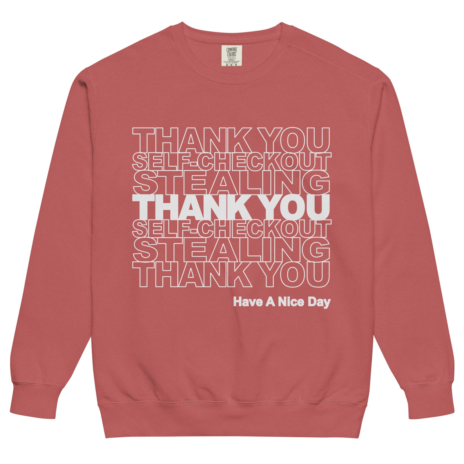 Thank You Stealing Sweatshirt - Shirtwascash