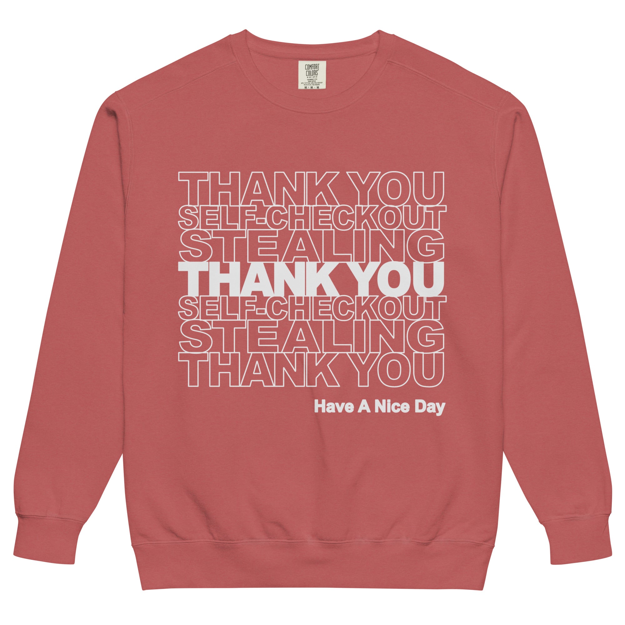 Thank You Stealing Sweatshirt - Shirtwascash