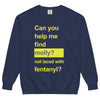 Help Me Find Molly Sweatshirt - Shirtwascash