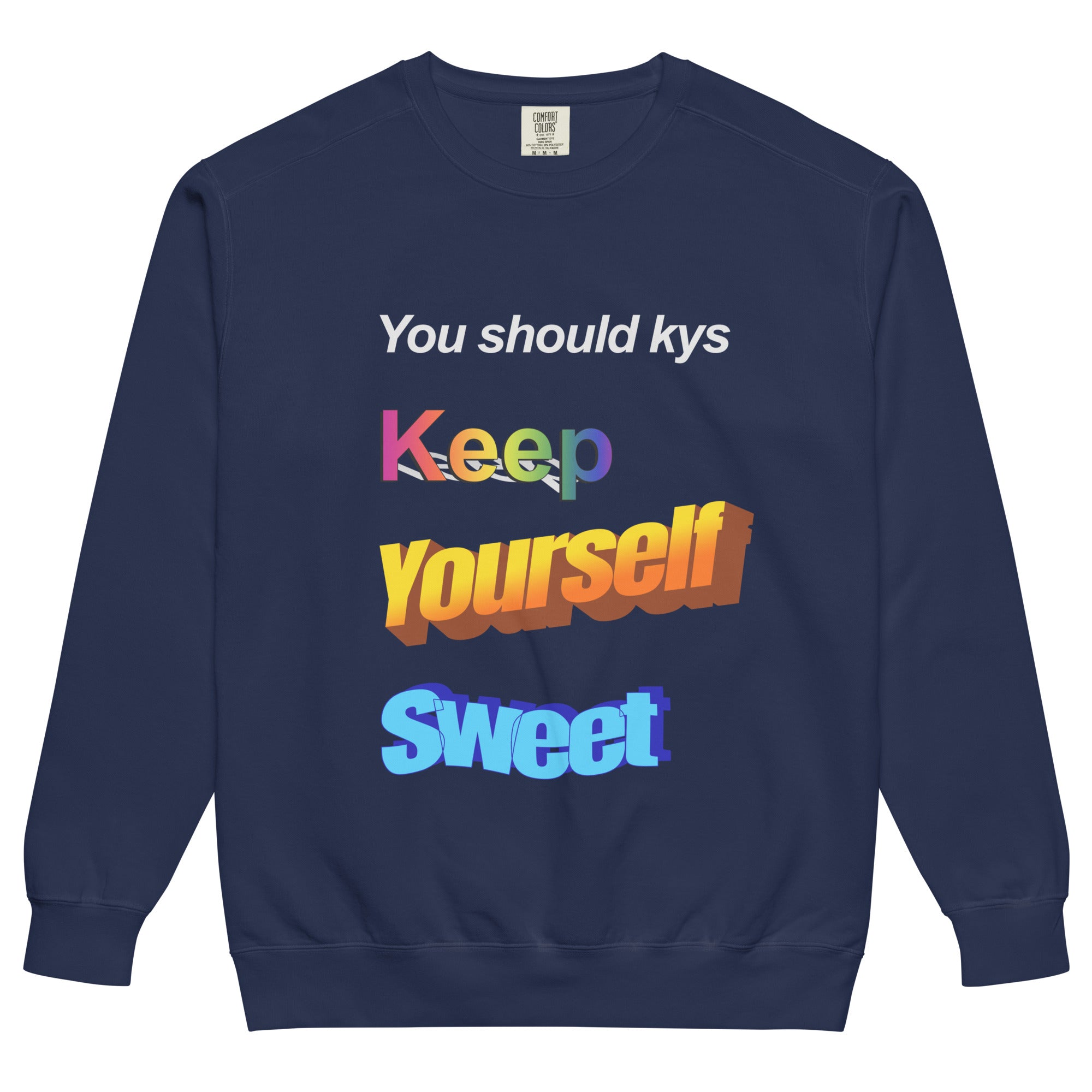 Keep Yourself Sweet Sweatshirt - Shirtwascash