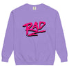 Just a Rad Sweatshirt - Shirtwascash