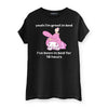 Great in Bed Womens T-Shirt