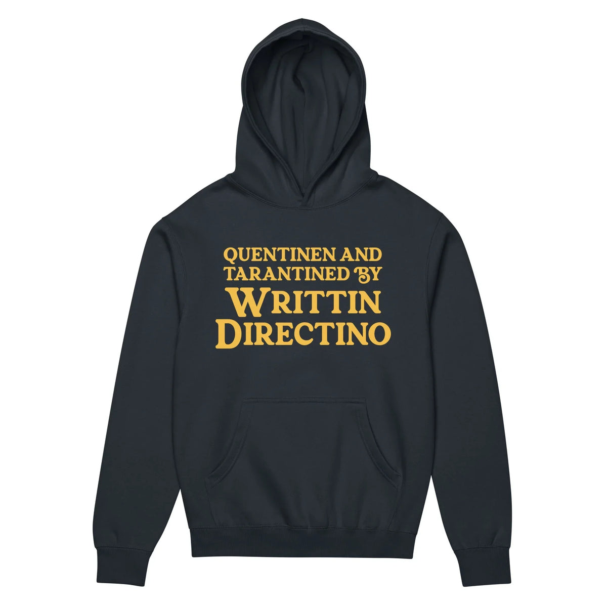 Writtin Directino Hoodie - The specific four-line credit stack in vintage cinematic gold (#FFC300) on a deep void black background (#000000) that mimics the opening title cards of 1970s spaghetti westerns and grindhouse films.