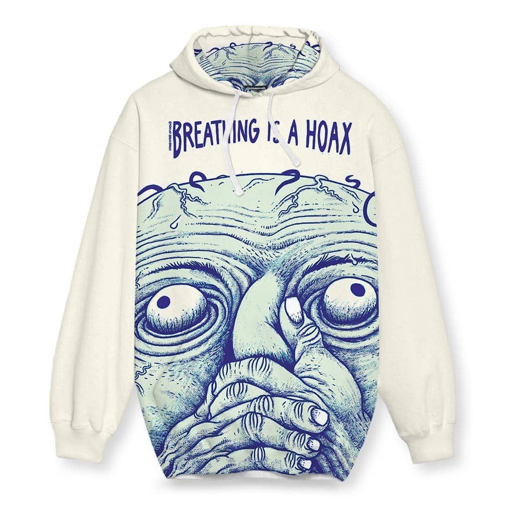 Breathing is a Hoax Hoodie