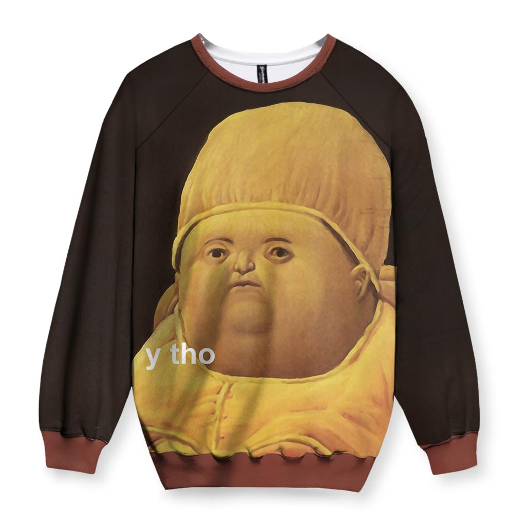 y tho Sweatshirt
