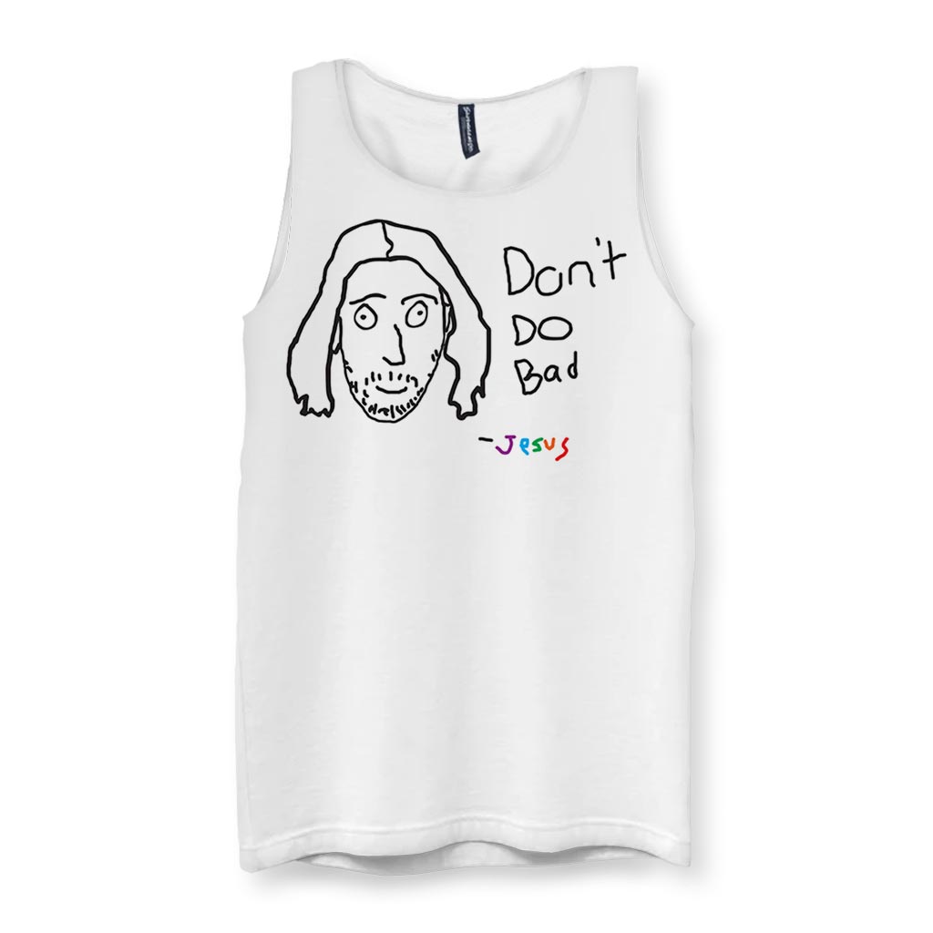 Don't Do Bad Men's Tank