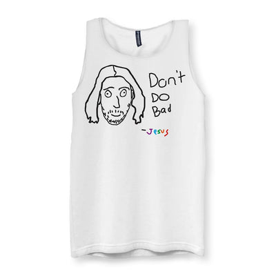 Don't Do Bad Men's Tank