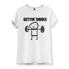 Gettin Swole Women's T-Shirt